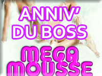 Samedi 22 août 2026 Anniversaire du Boss Bain Mousse
